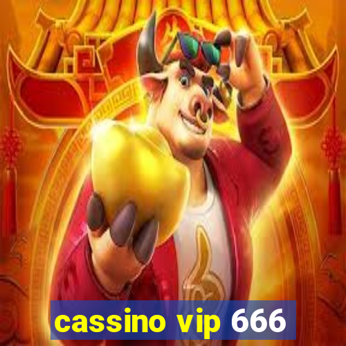 cassino vip 666